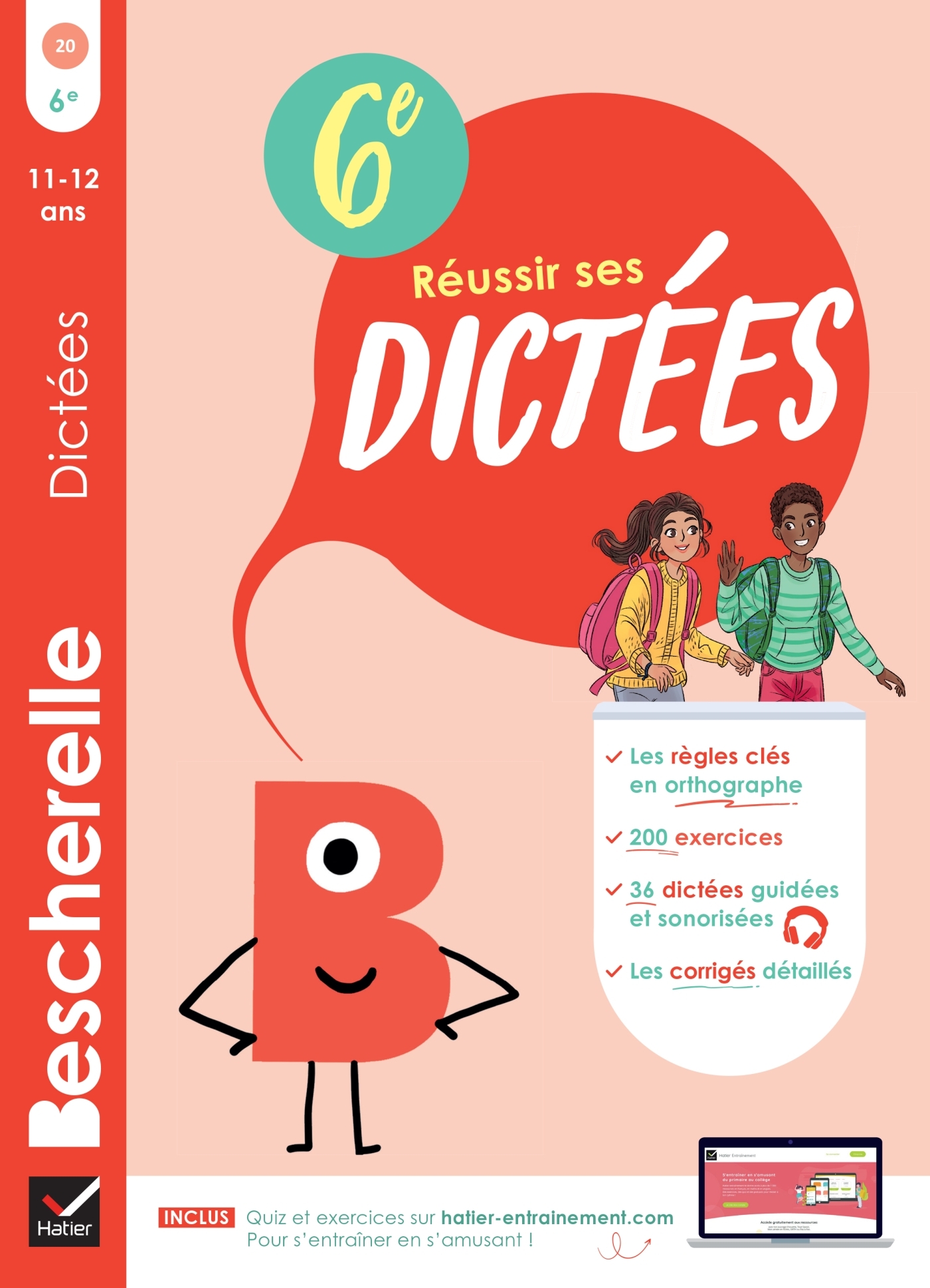 Bescherelle - Réussir ses dictées et progresser en orthographe - 6e - Anton Denis - HATIER