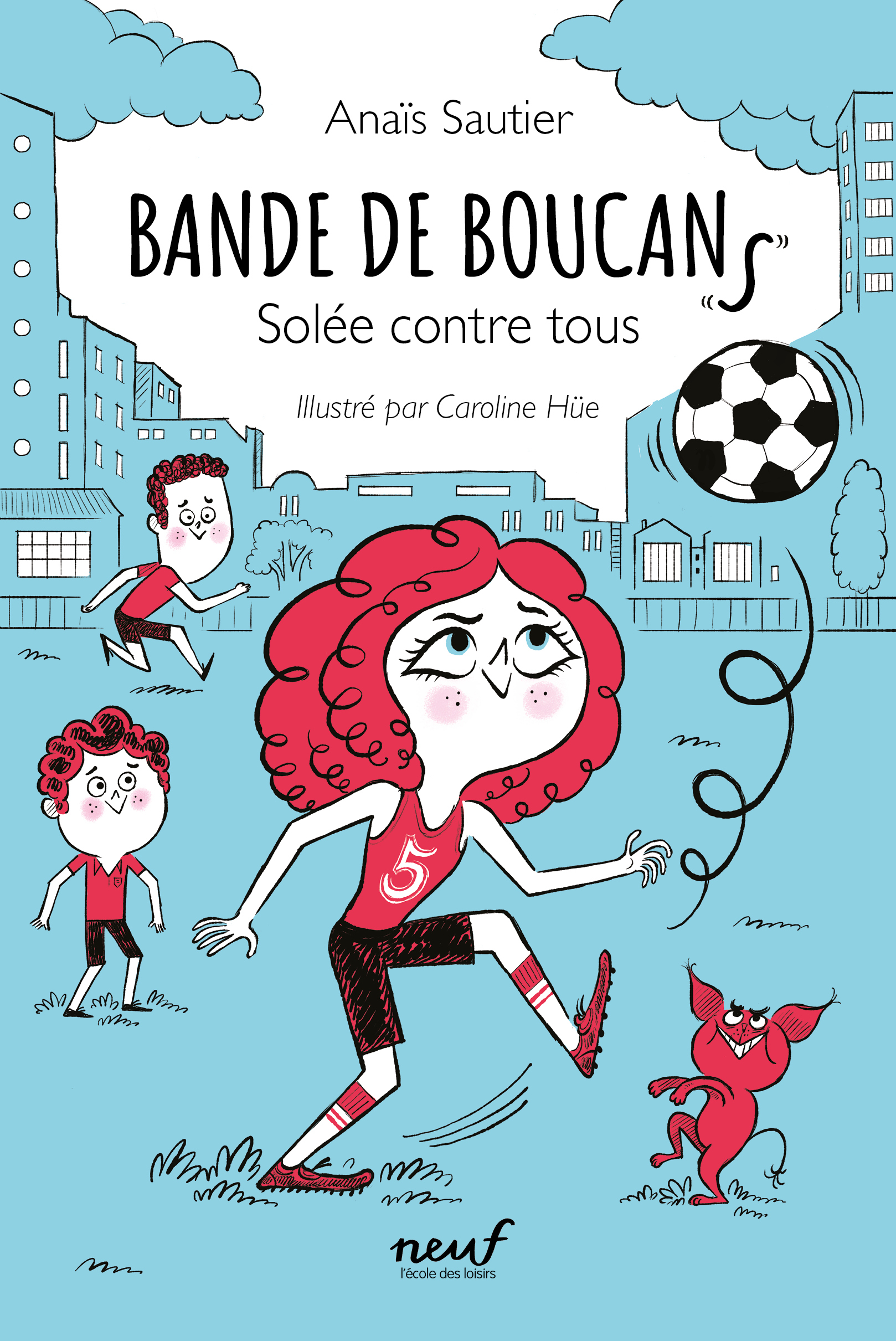 Bande de Boucans - Tome 2 -  Solée contre tous - Sautier Anaïs, Hüe Caroline - EDL