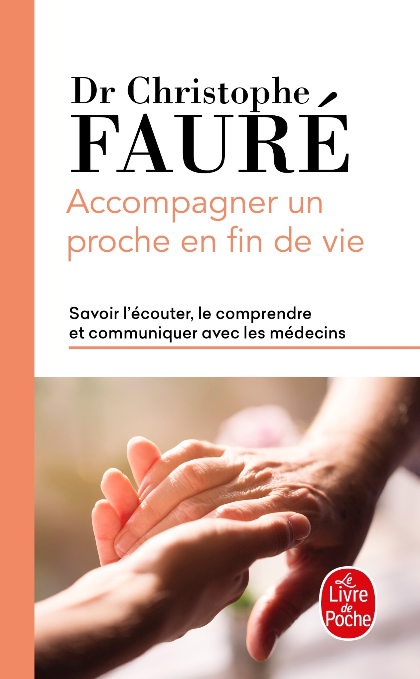 Accompagner un proche en fin de vie - Fauré Christophe - LGF