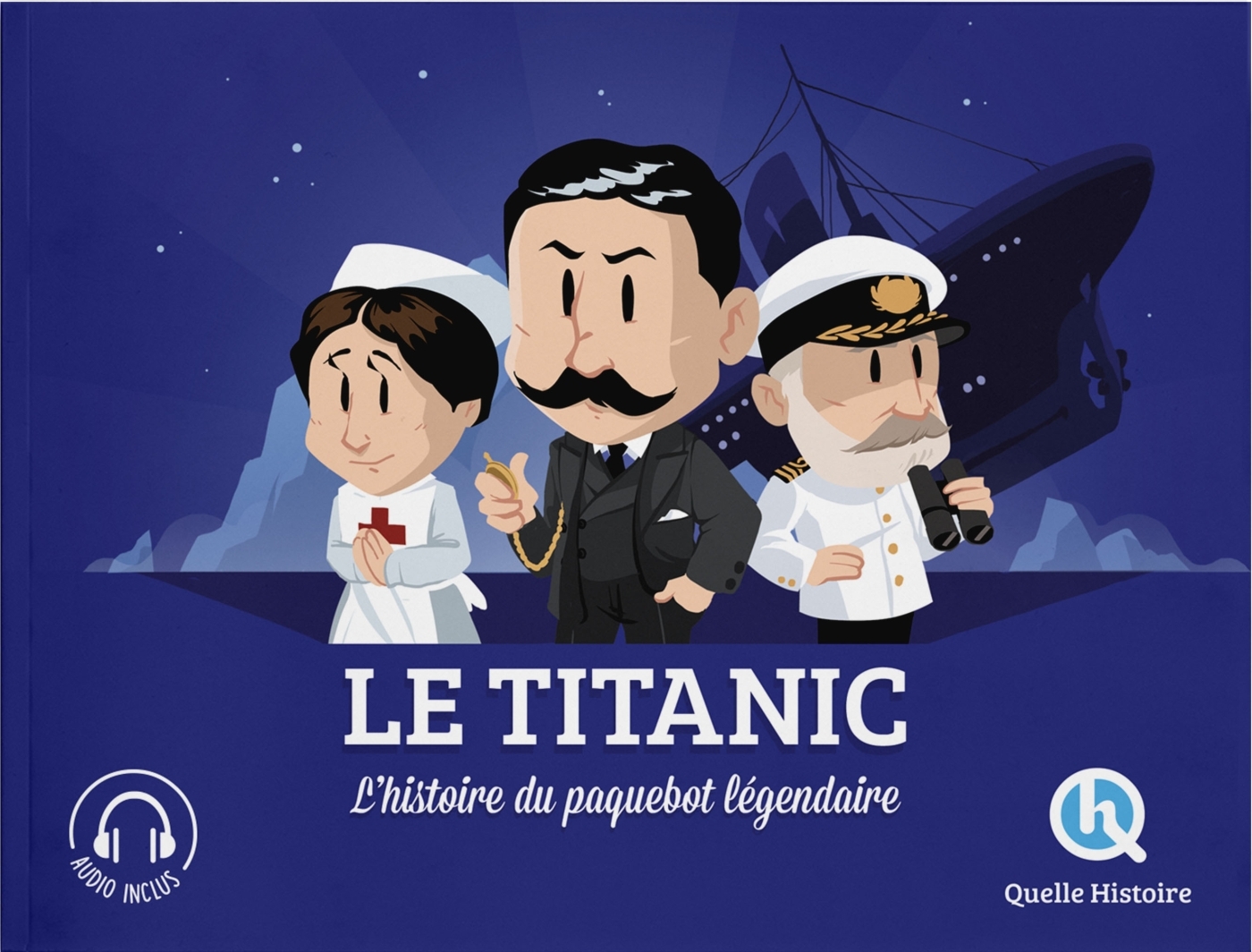 Le Titanic - Claire L'Hoër Claire L'Hoër, L'Hoër Claire - QUELLE HISTOIRE