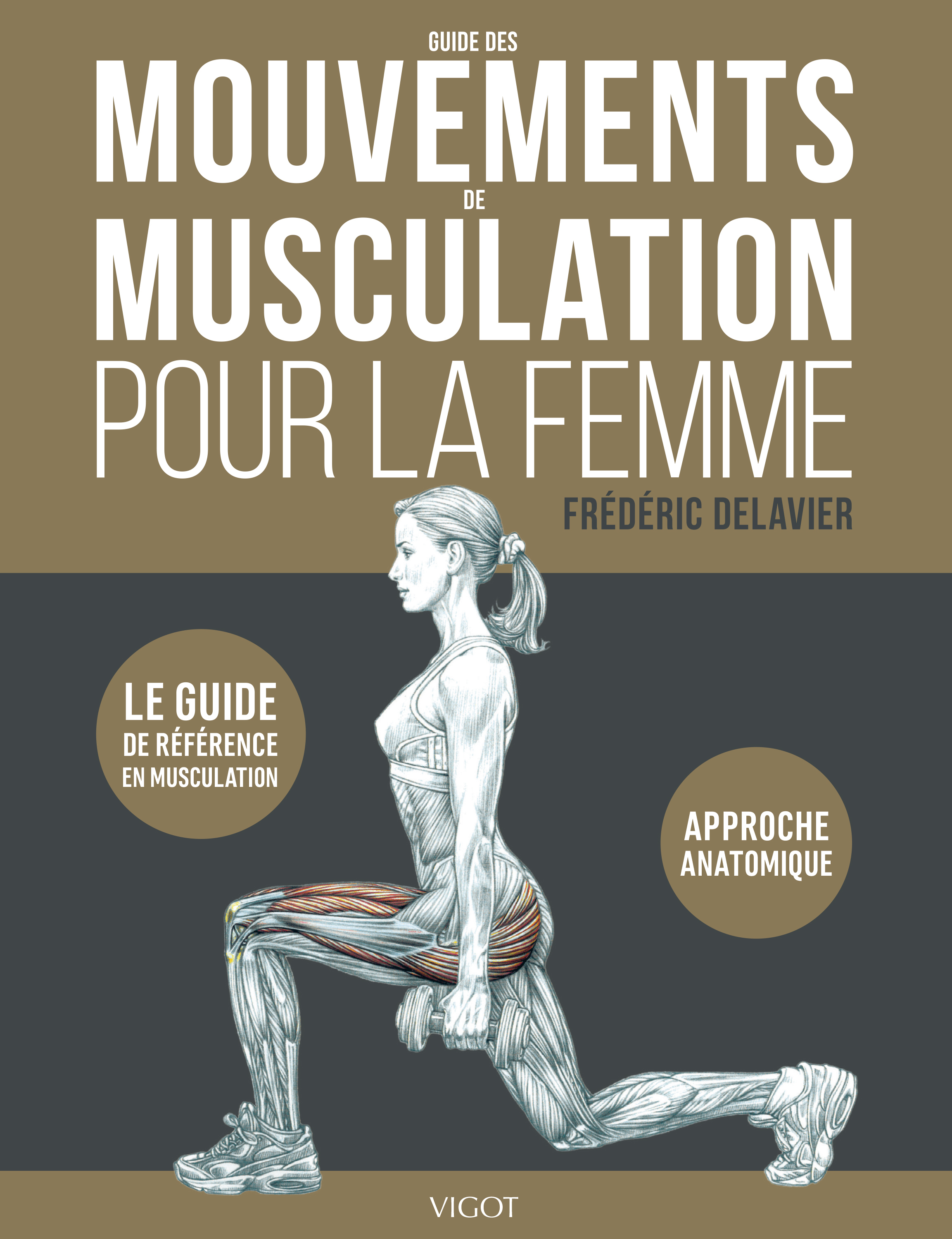 Guide des mouvements de musculation pour la femme - Delavier Frédéric - VIGOT