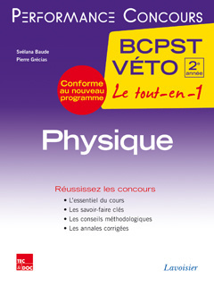 Physique 2e année BCPST-VÉTO - Baude Svélana, Grécias Pierre, TECHNIQUE et DOC  - TECHNIQUE & DOC