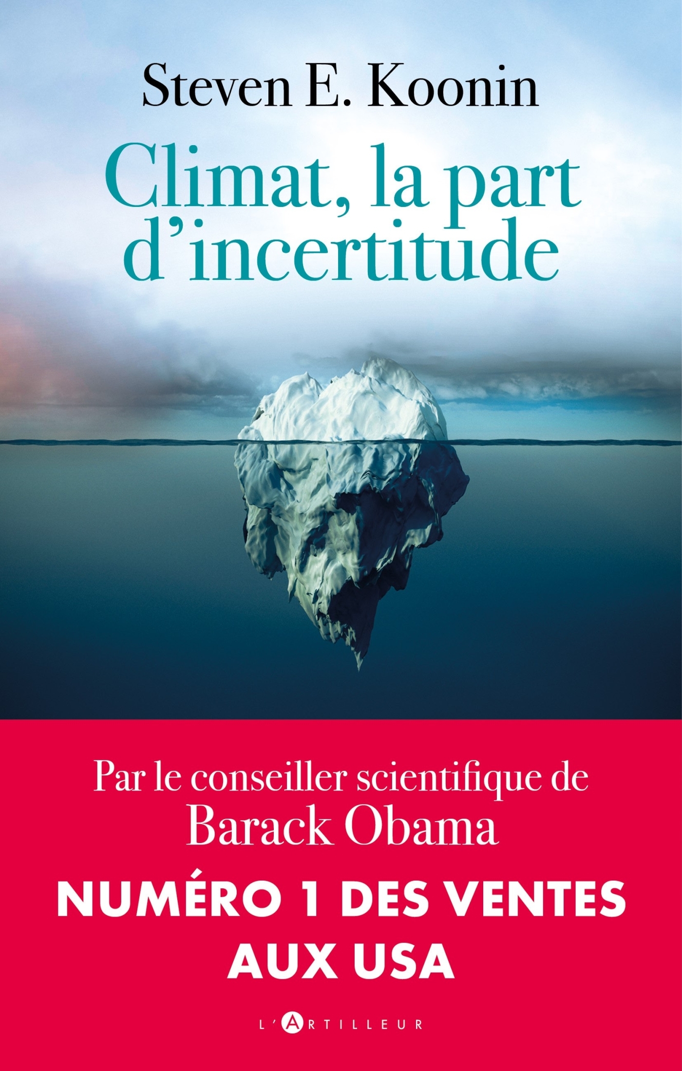 climat, la part d'incertitude - Koonin Steven - ARTILLEUR climat, la part d'incertitude - Koonin Steven - ARTILLEUR