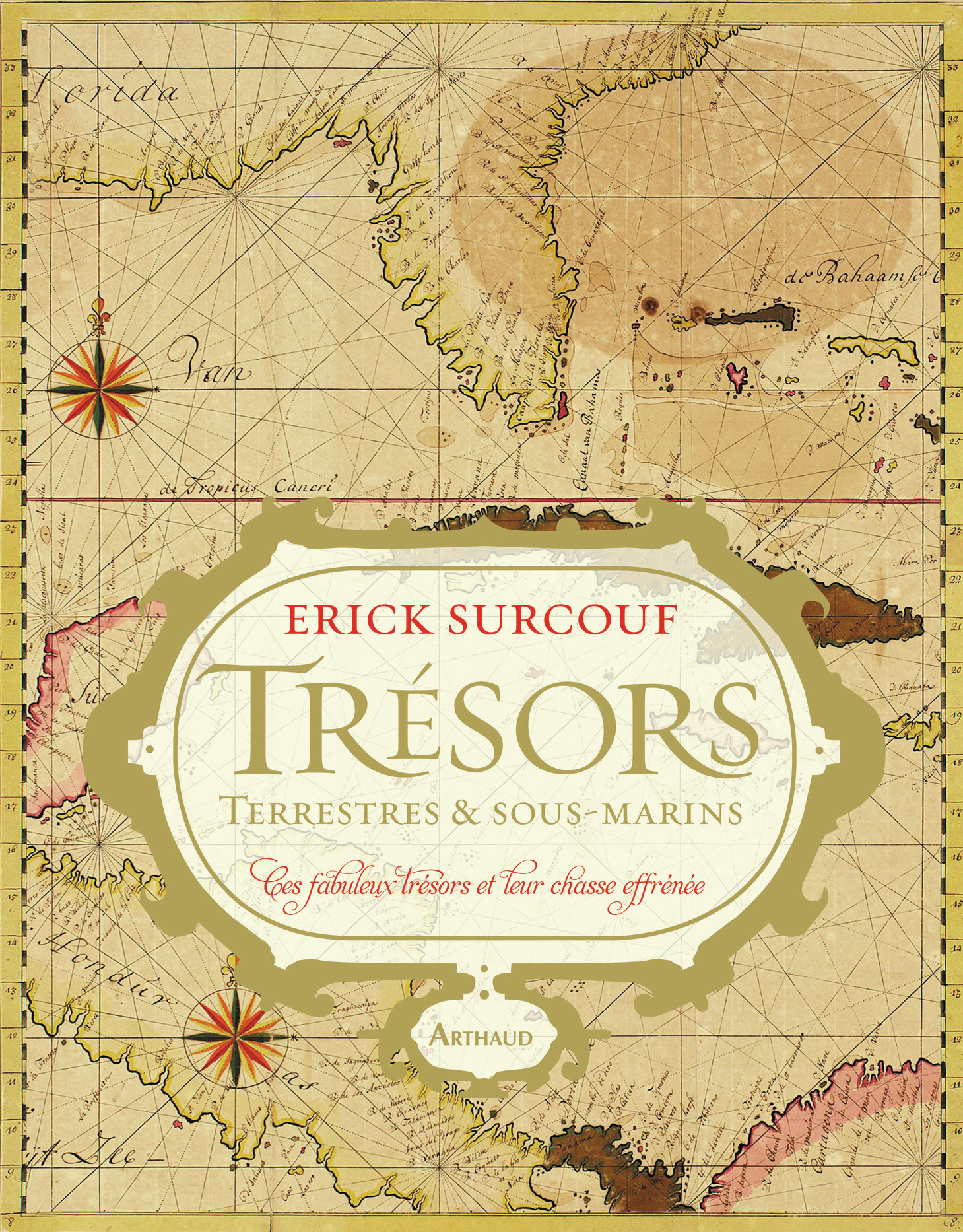 Trésors terrestres & sous-marins - Surcouf Érick - ARTHAUD