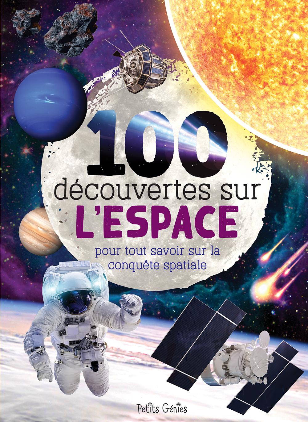 100 découvertes sur l'espace  - CÔTE MARIE-EVE, Fortin Mathieu - PETITS GENIES