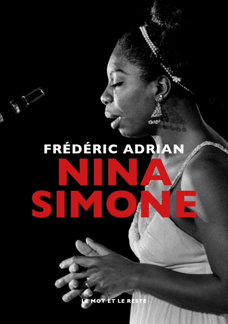 Nina Simone - ADRIAN Frédéric - MOT ET LE RESTE