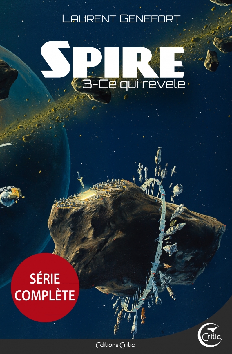 SPIRE 3 - CE QUI REVELE - Genefort Laurent - CRITIC