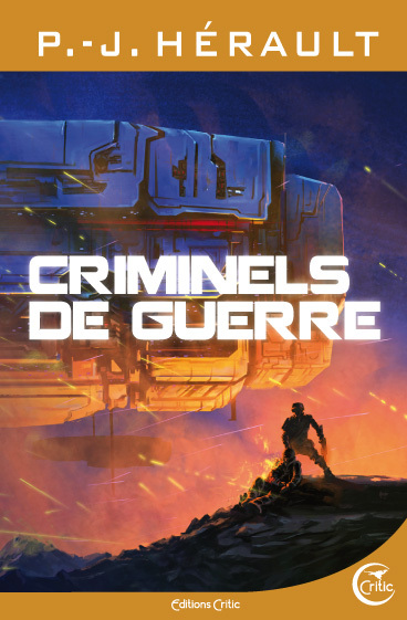 Criminels de guerre - HERAULT P.-J. - CRITIC