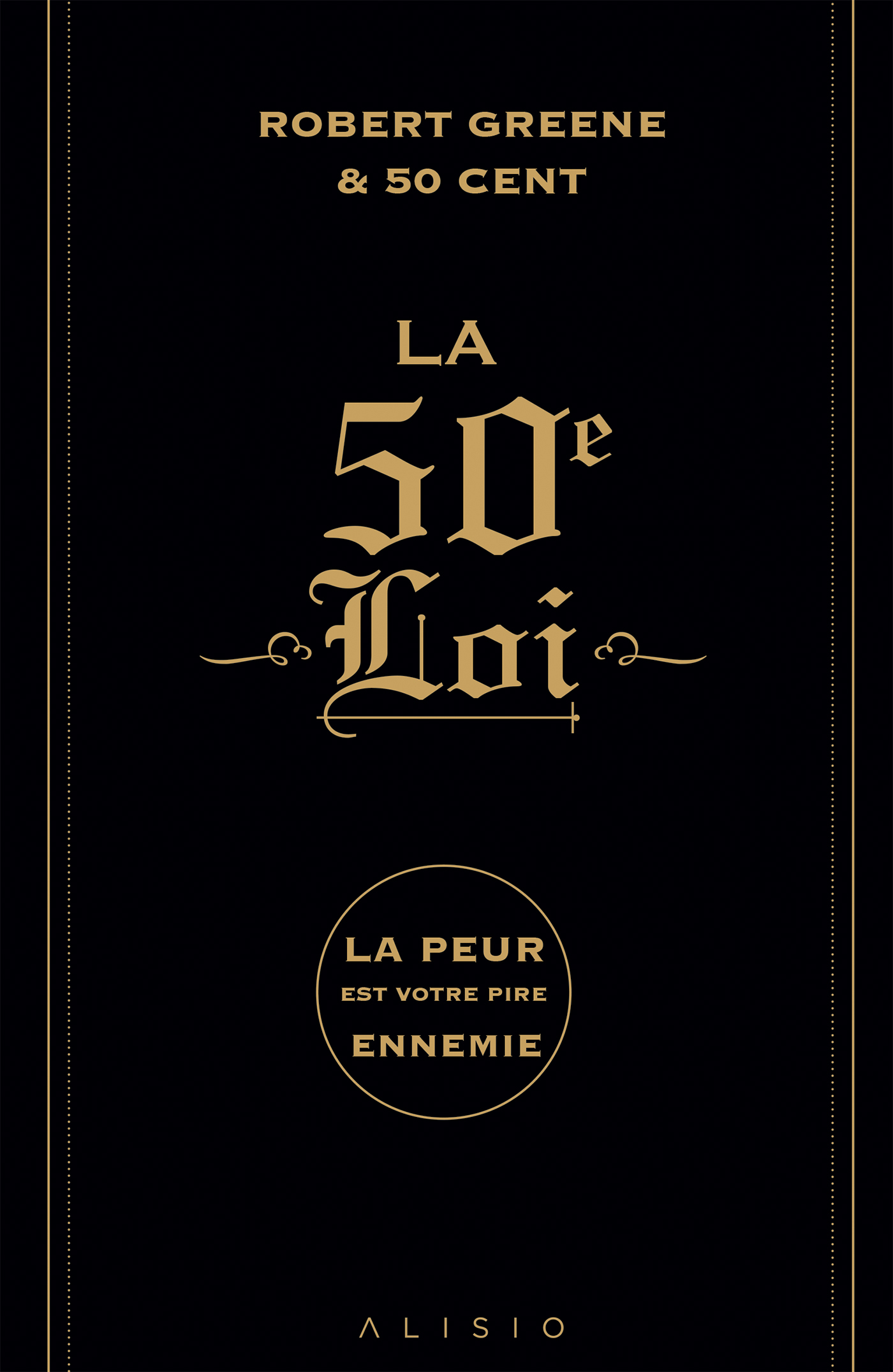 La 50e loi  - Greene Robert, 50 Cent  - ALISIO