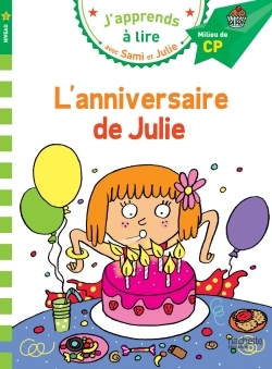 Sami et Julie CP Niveau 2 L'anniversaire de Julie - Massonaud Emmanuelle, Bonté Thérèse - HACHETTE EDUC