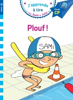 Sami et Julie CP Niveau 3 PLOUF ! - Bonté Thérèse, Lesbre Laurence - HACHETTE EDUC