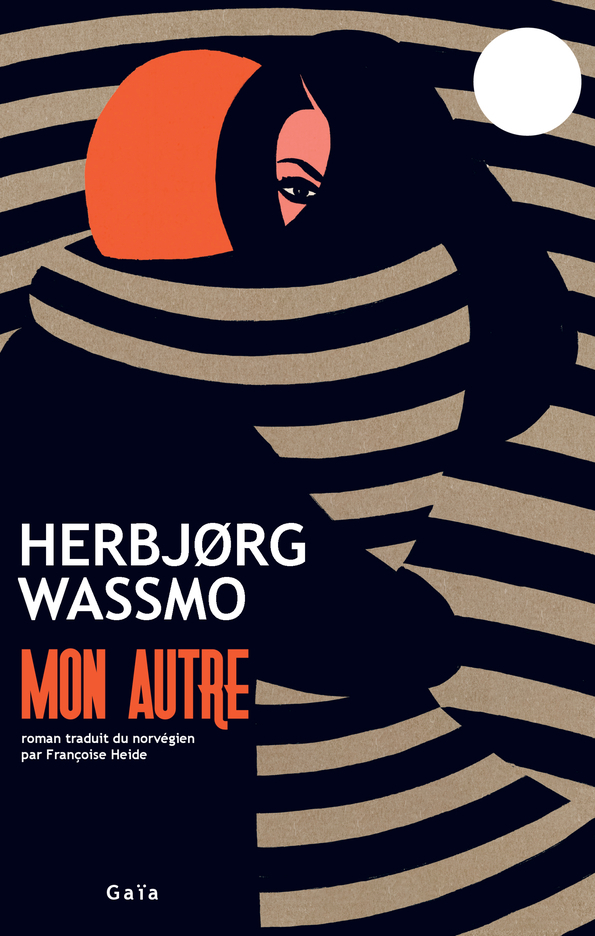 Mon autre - Wassmo Herbjørg, Heide Françoise - GAIA