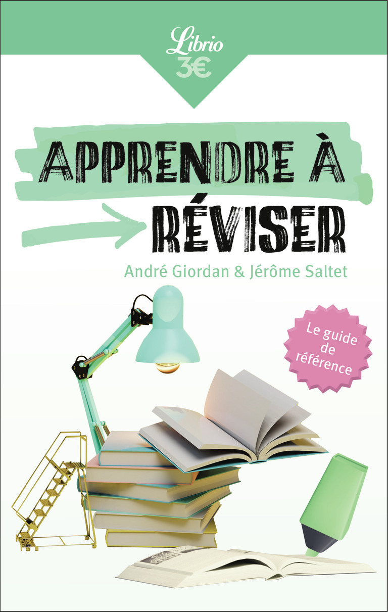 Apprendre à réviser - Giordan André, Saltet Jérôme - J'AI LU