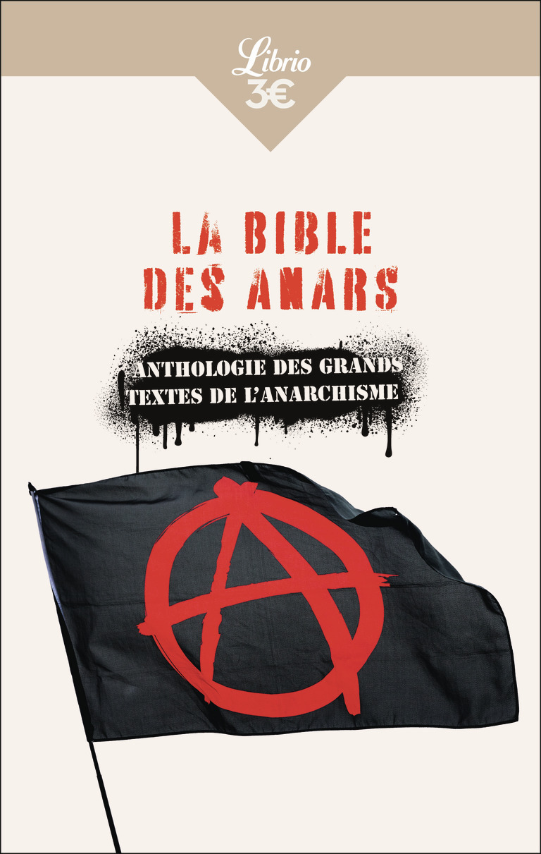 La Bible des anars - Collectif  - J'AI LU