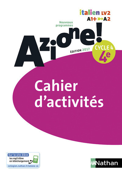 Azione ! 4ème Cahier d'activités 2017 - Collectif Collectif, Medjadji Marie-Thérèse - NATHAN