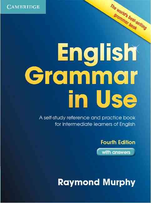 English Grammar in Use with Answers - MURPHY, RAYMOND  - CAMBRIDGE