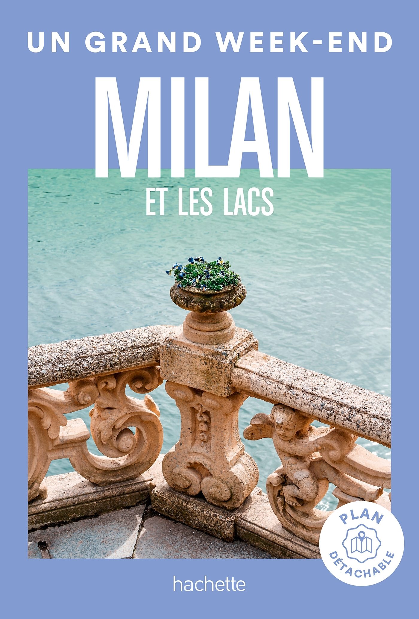 Milan Guide Un Grand Week-end -   - HACHETTE TOURI