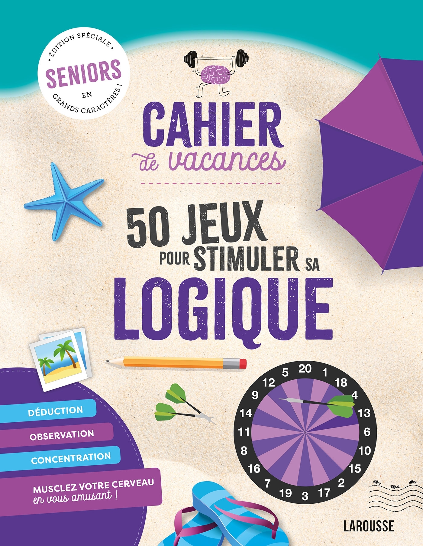 Cahier de vacances sénior spécial logique - Collectif  - LAROUSSE