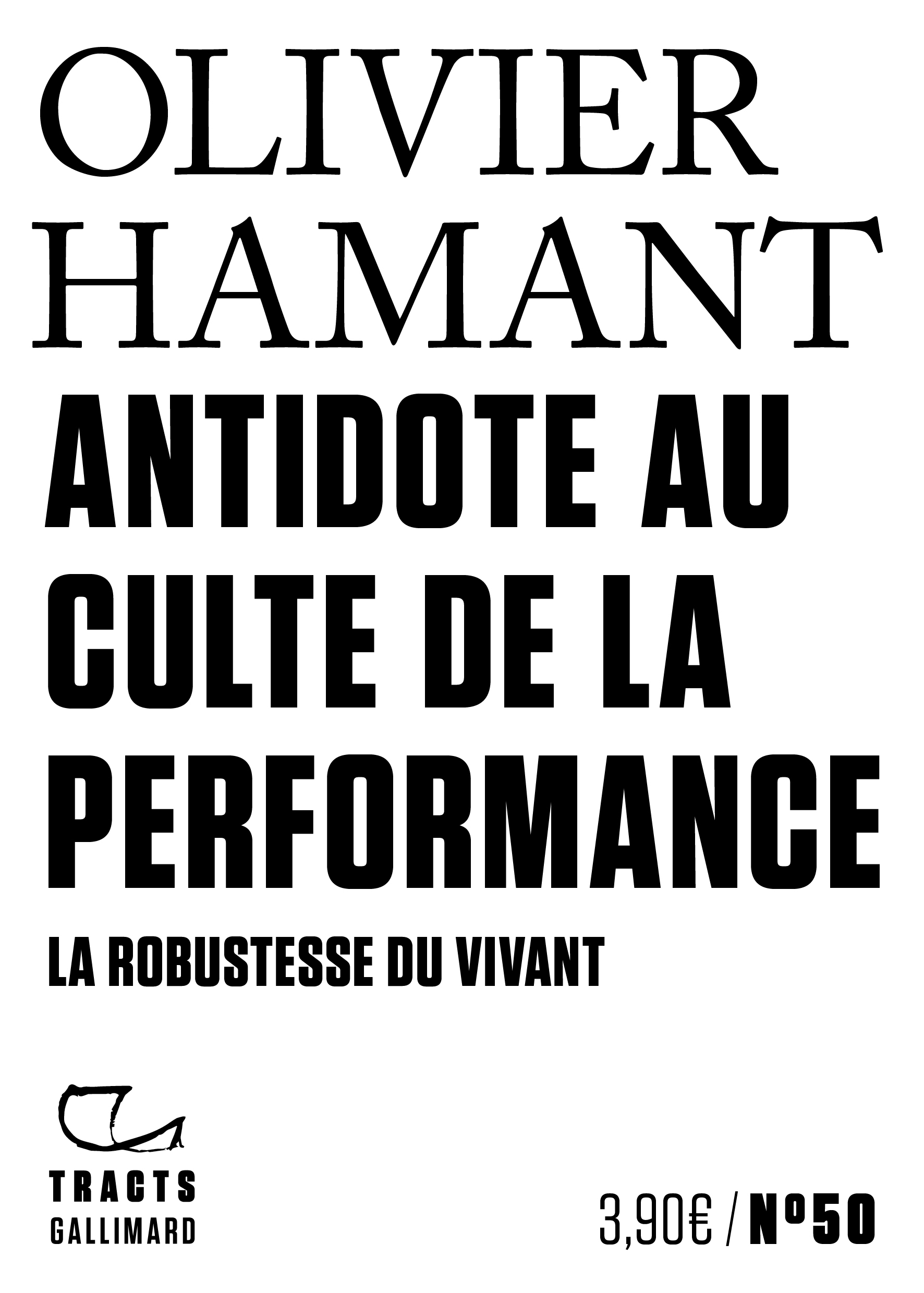 Antidote au culte de la performance - Hamant Olivier - GALLIMARD