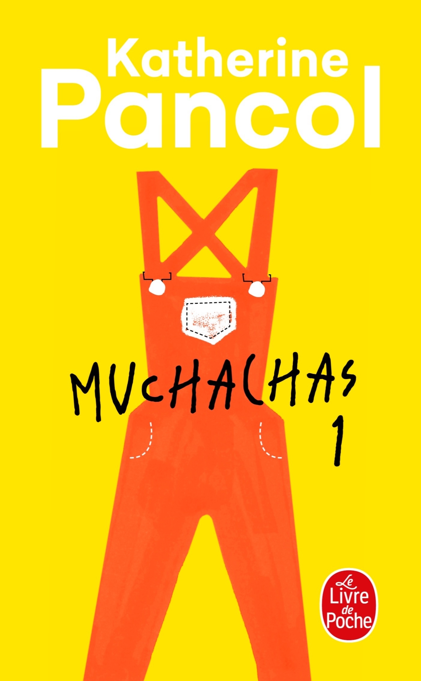 Muchachas (Tome 1) - Pancol Katherine - LGF