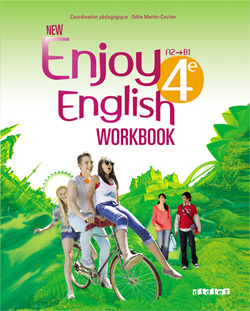 New Enjoy English - Anglais 4e - Workbook - version papier - Martin-Cocher Odile, Plays Sophie, Marcangeli Catherine, Vialleton Elodie - DIDIER