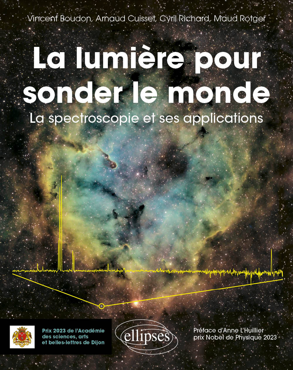 La lumière pour sonder le monde - Boudon Vincent, Cuisset Arnaud, Richard Cyril, Rotger Maud, de Laboulaye Paul - ELLIPSES