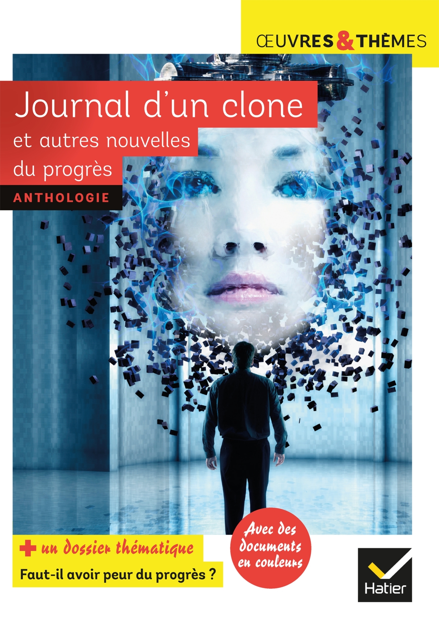 Journal d'un clone et autres nouvelles du progrès - Gudule Gudule, Bordage Pierre, Colin Fabrice, Grenier Christian, Simard Éric - HATIER