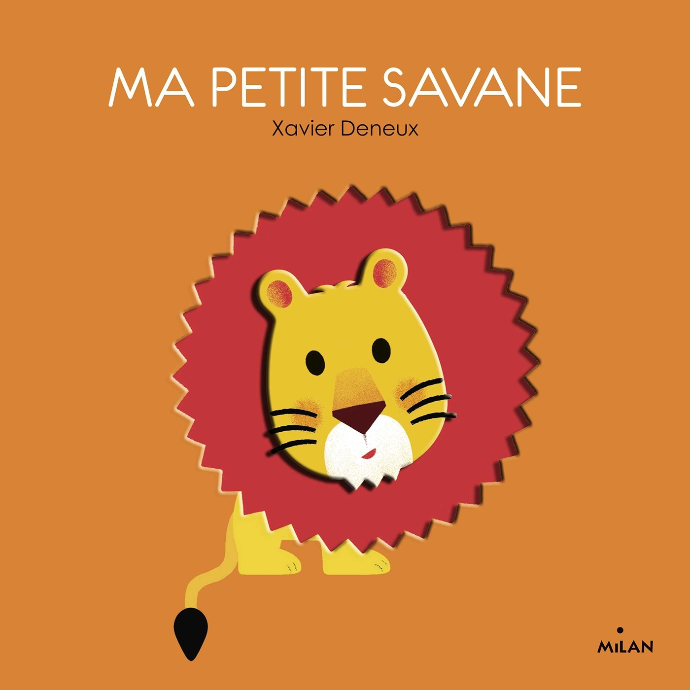 Ma petite savane - Deneux Xavier - MILAN