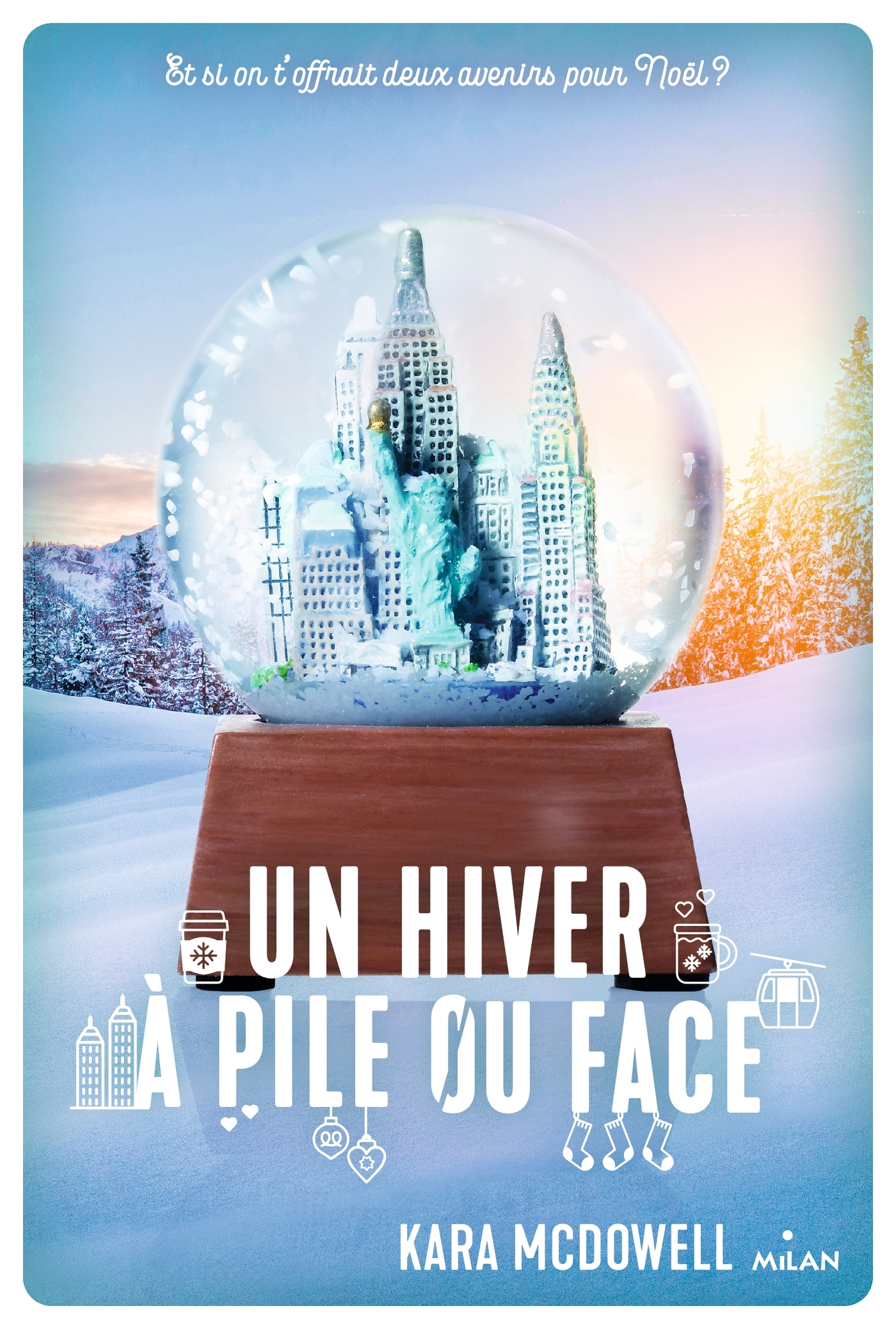 Un hiver à pile ou face - McDowell Kara, Van den Dries Sidonie - MILAN