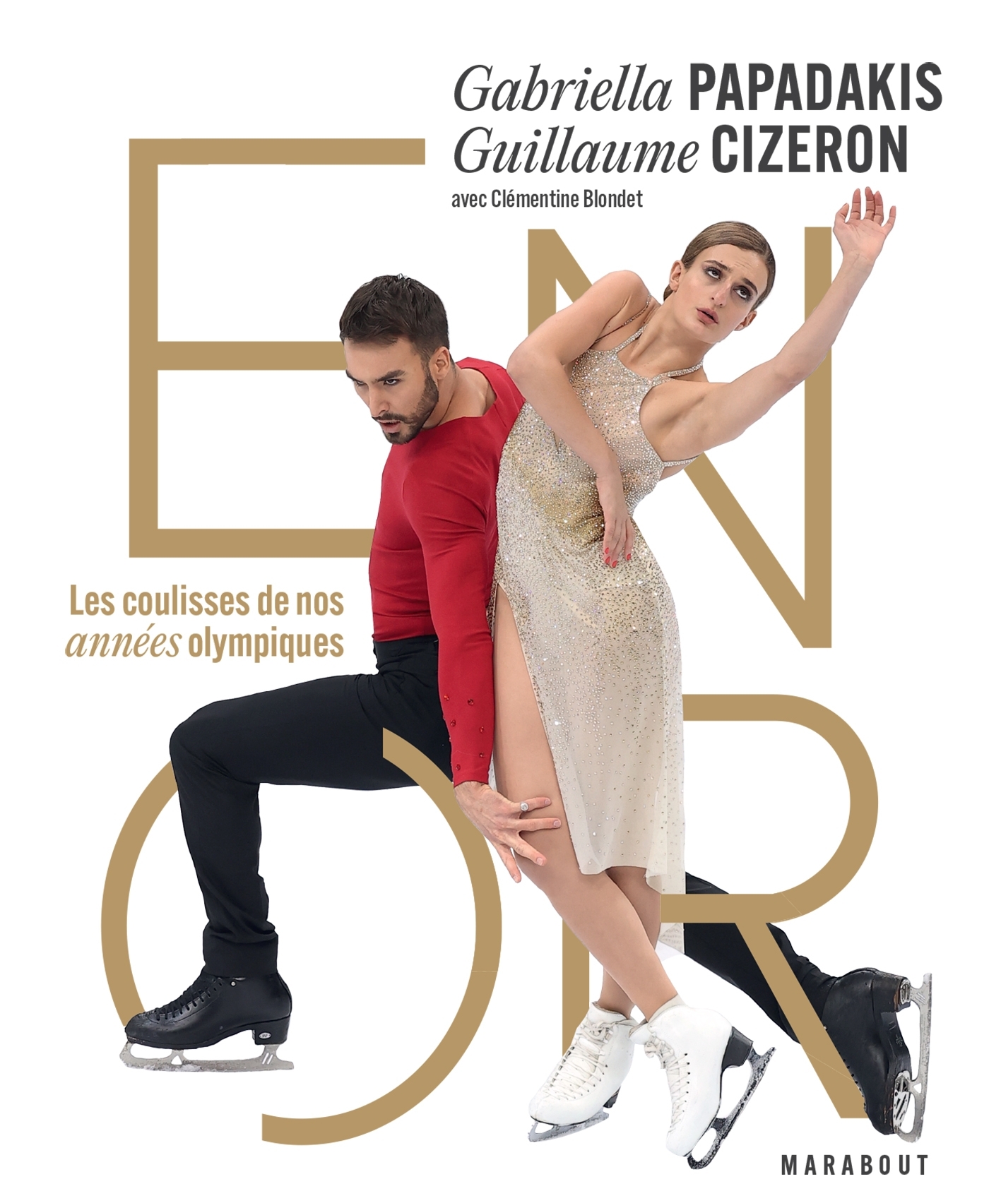 Gabriella Papadakis & Guillaume Cizeron - En or - Papadakis Gabriella, Cizeron Guillaume - MARABOUT