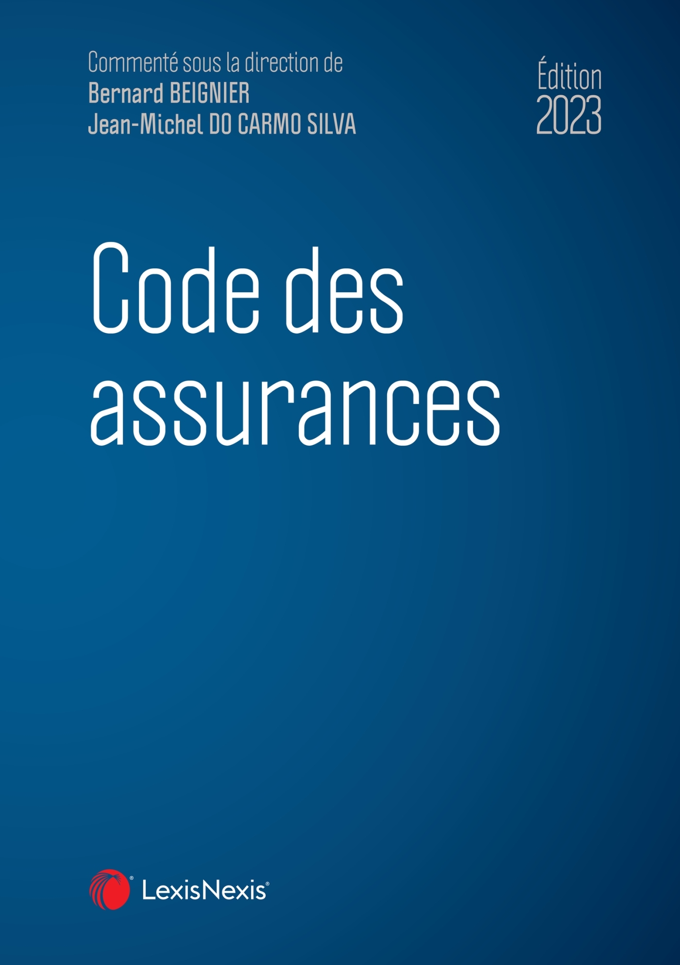 Code des assurances 2023 - Beignier Bernard, Do Carmo Silva Jean-Michel - LEXISNEXIS
