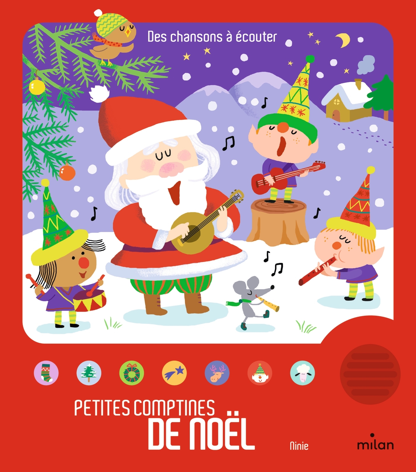 Petites comptines de Noël - Ninie Ninie, Ninie  - MILAN