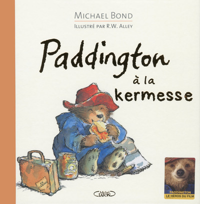 Paddington à la kermesse - Bond Michael, Alley R. W., Chatain Jean-Noël - MICHEL LAFON