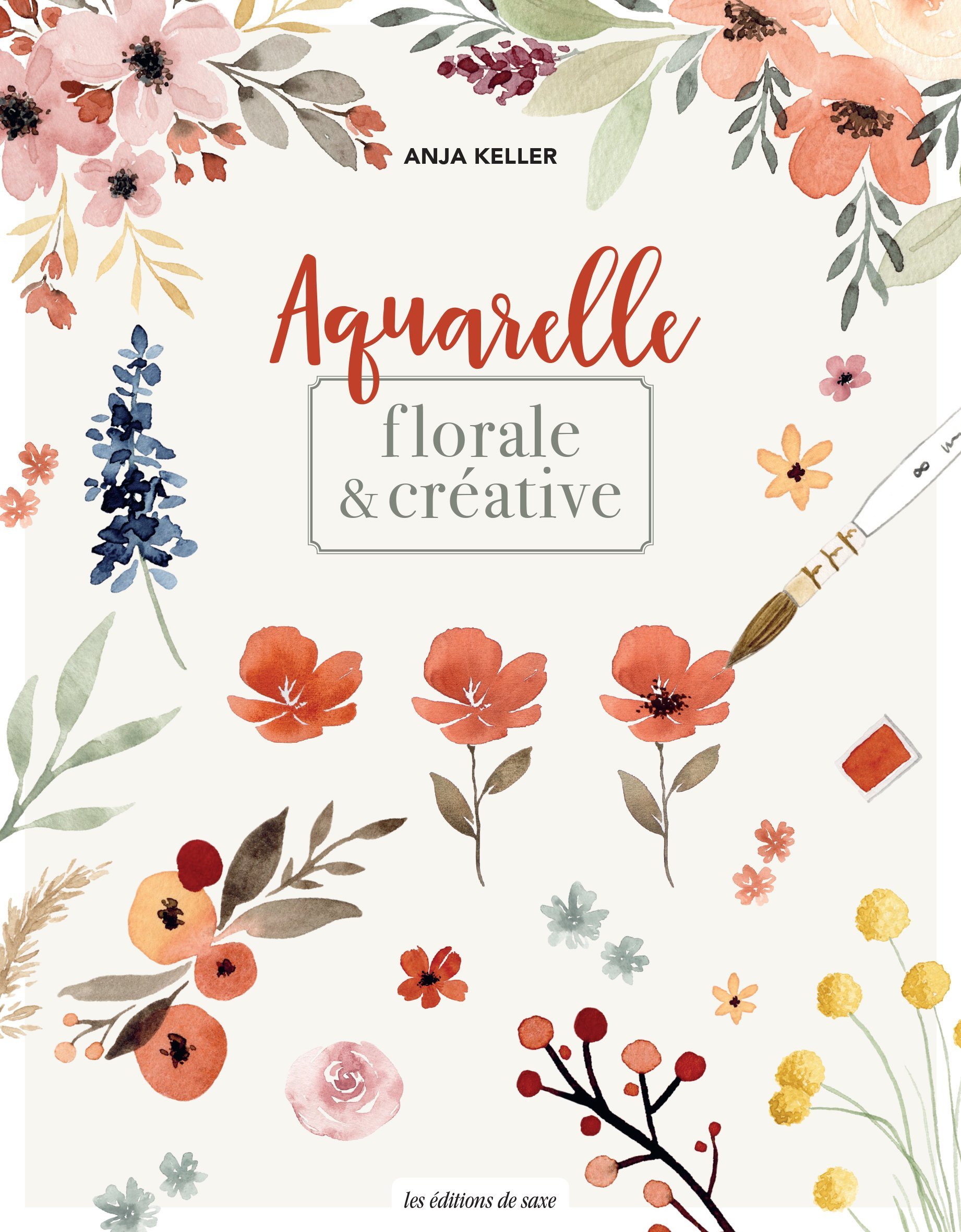 Aquarelle florale & créative - Keller Anja - DE SAXE