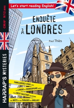 Enquête à Londres CM/6e - Thiès Paul - HARRAPS