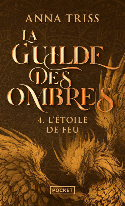 La Guilde des ombres - Tome 4 L'Etoile de Feu - Triss Anna - POCKET