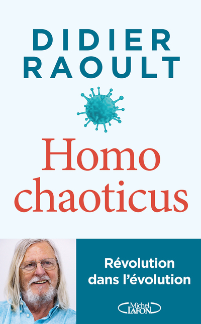 Homo chaoticus - Révolution dans l'évolution - RAOULT Didier - MICHEL LAFON