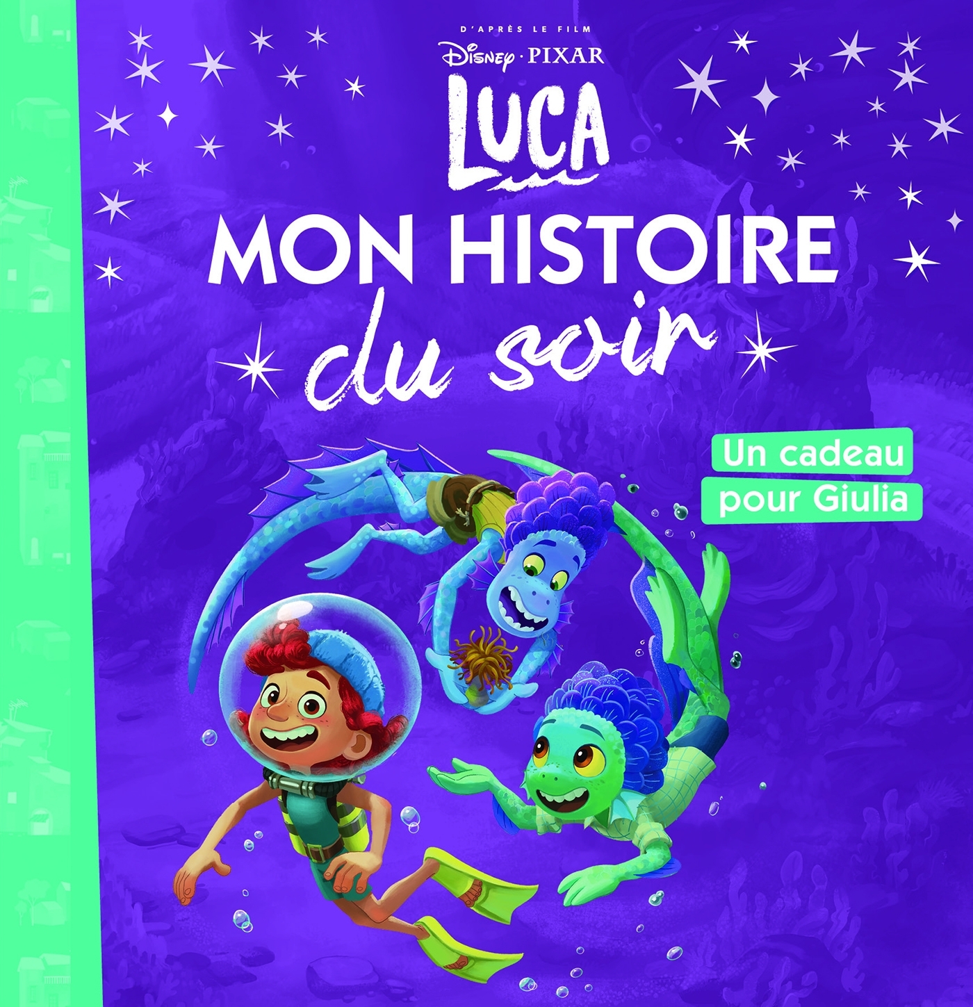 LUCA - Mon Histoire du Soir - Un cadeau pour Giulia - DISNEY PIXAR - Collectif  - DISNEY HACHETTE