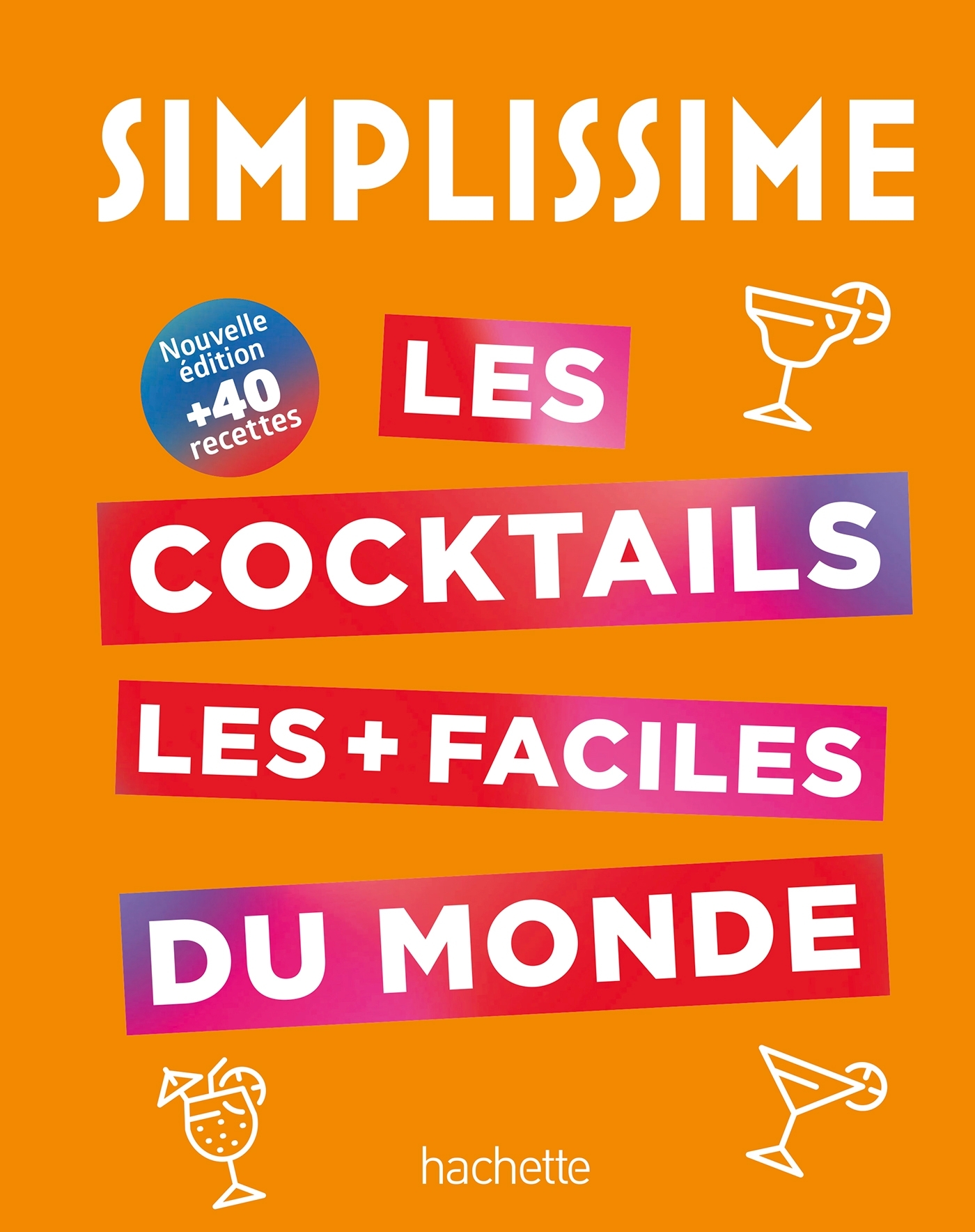 Les cocktails les + faciles du monde -   - HACHETTE PRAT