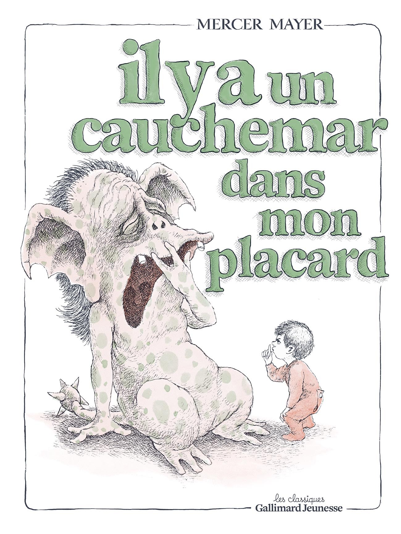 Il y a un cauchemar dans mon placard - Mayer Mercer, Gallimard Jeunesse  - GALLIMARD JEUNE