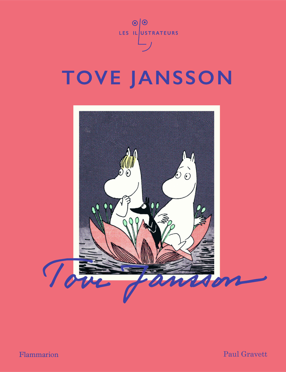 Tove Jansson - Gravett Paul, Debiton Julie - FLAMMARION