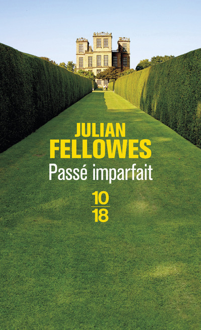 Passé imparfait - Fellowes Julian, Szlamowicz Jean - 10 X 18