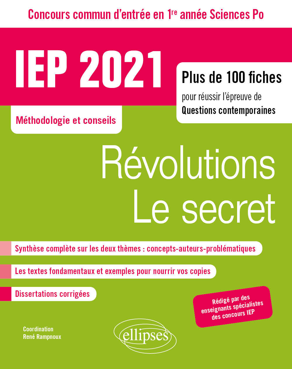 Concours commun IEP 2021. Plus de 100 fiches pour réussir l'épreuve de questions contemporaines - entrée en 1re année - Révolutions / Le secret - Rampnoux René, Collectif  - ELLIPSES