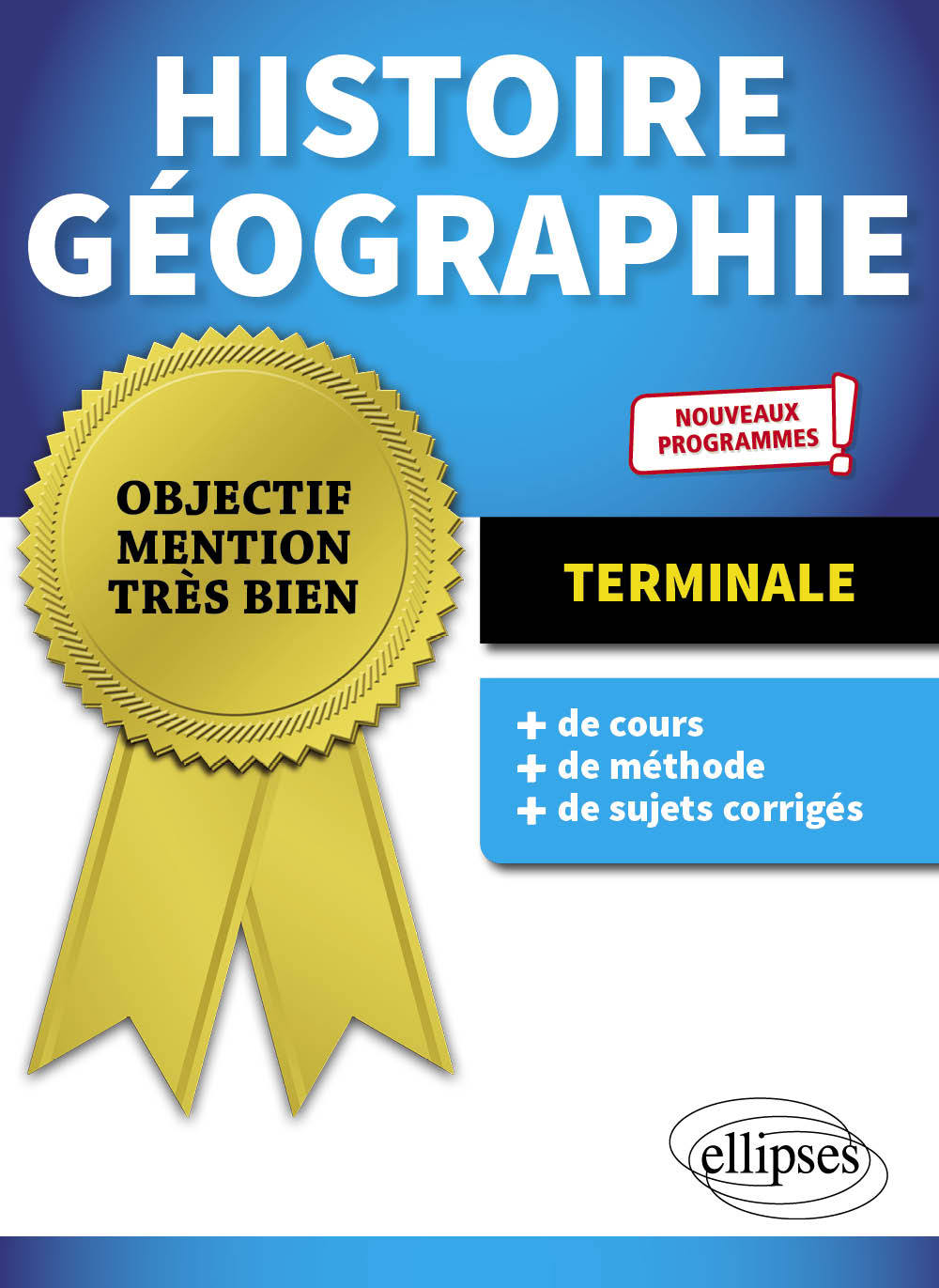 Histoire Géographie - Terminale - Nouveaux programmes - Leclerc Nathalie, Hébert Amélie, Mancosu Fabrice, Paquet Véronique - ELLIPSES