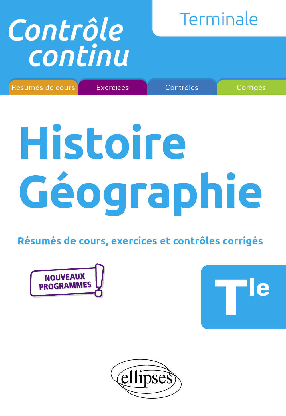 Histoire Géographie - Terminale - Nouveaux programmes - Smaghue Nicolas, Clavier Pascal - ELLIPSES