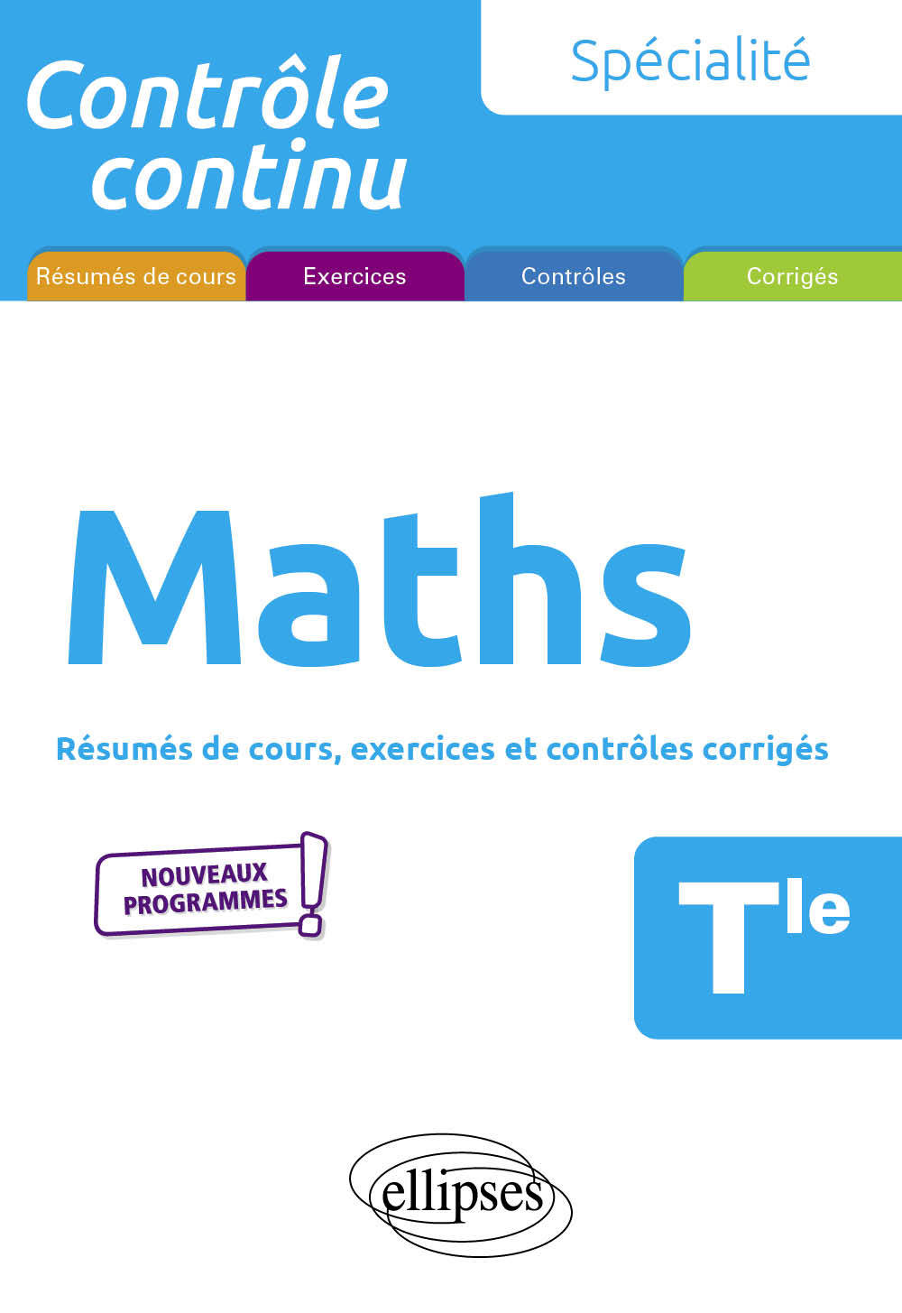 Spécialité Mathématiques - Terminale - Nouveaux programmes - Ciolfi Bruno, Clavier Pascal - ELLIPSES