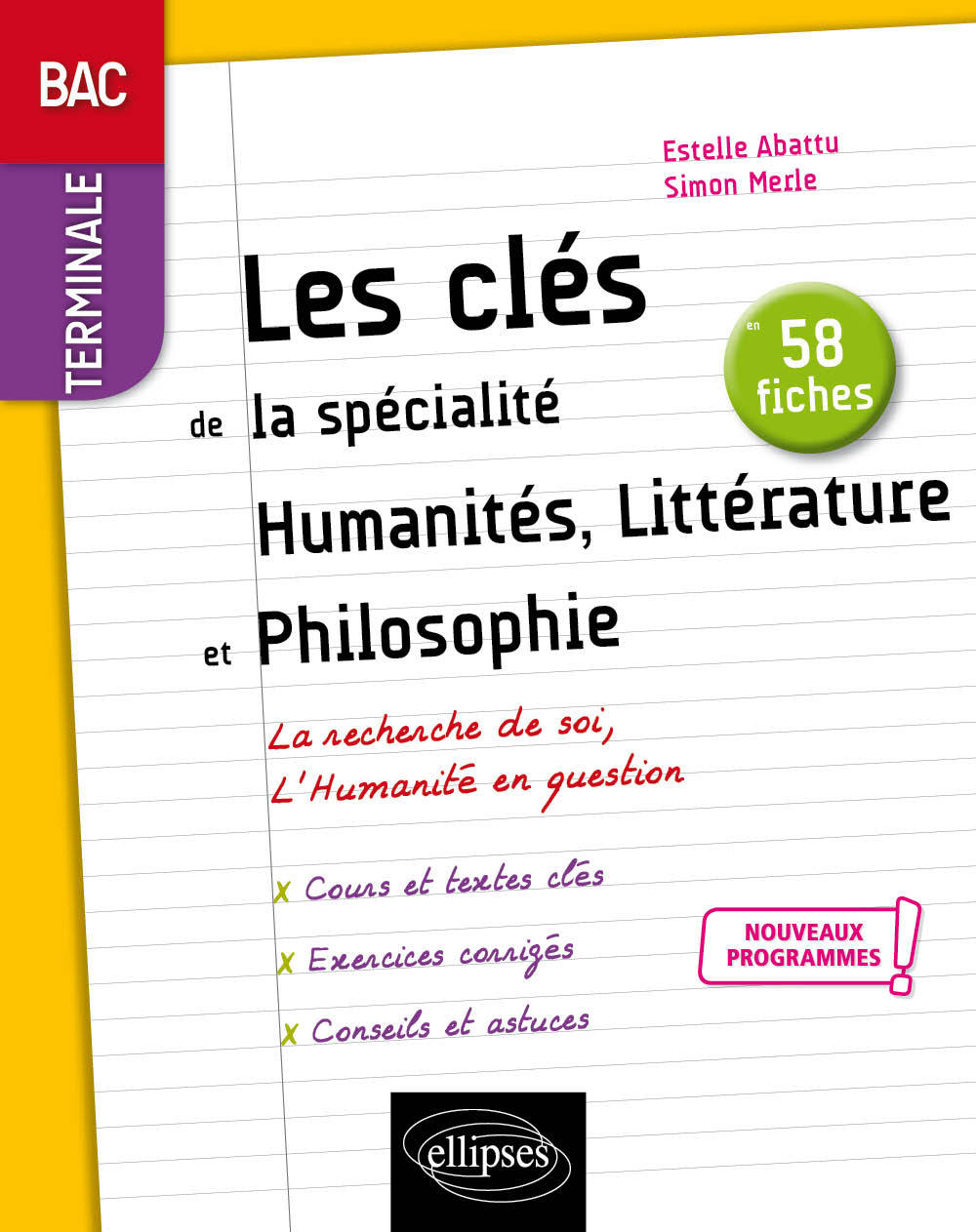 Spécialité Humanités, Littérature et Philosophie. Terminale. Nouveaux programmes - Abattu Estelle, Merle Simon - ELLIPSES