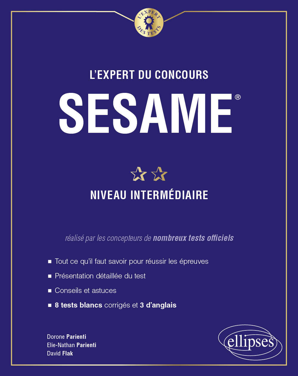 L'Expert du concours SESAME - Niveau intermédiaire - Flak David, Parienti Dorone, Parienti Elie-Nathan - ELLIPSES