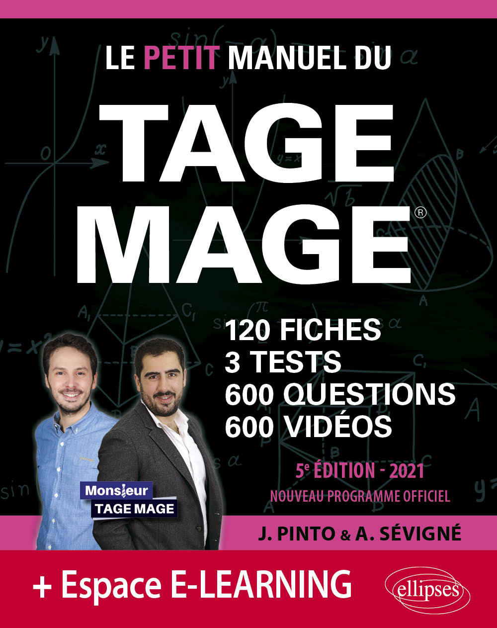 Le Petit Manuel du TAGE MAGE – 3 tests blancs + 120 fiches de cours + 600 questions + 600 vidéos – Édition 2021 - Pinto Joachim, Sevigne Arnaud - ELLIPSES