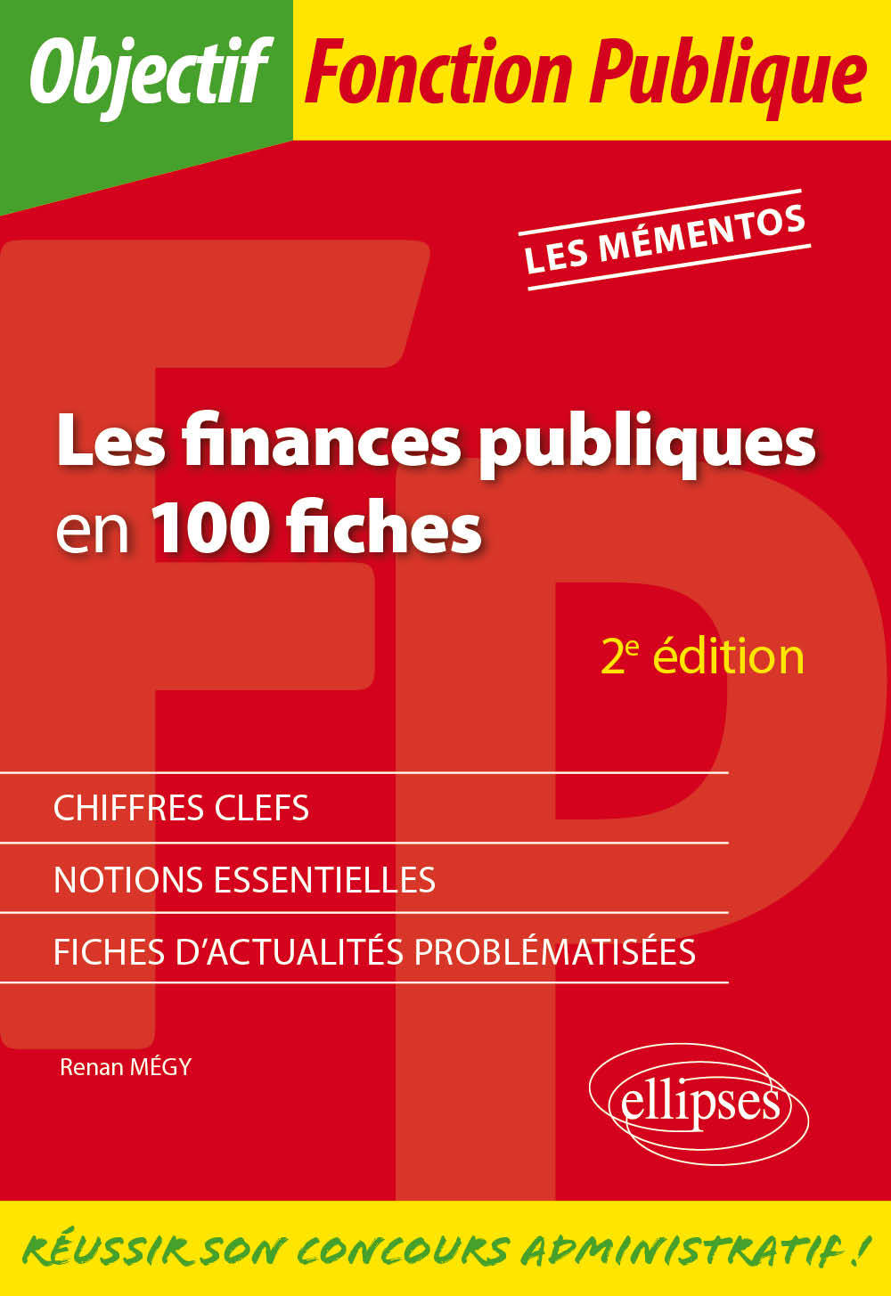 Les finances publiques en 100 fiches - 2e édition - Mégy Renan, XXX XXXX - ELLIPSES